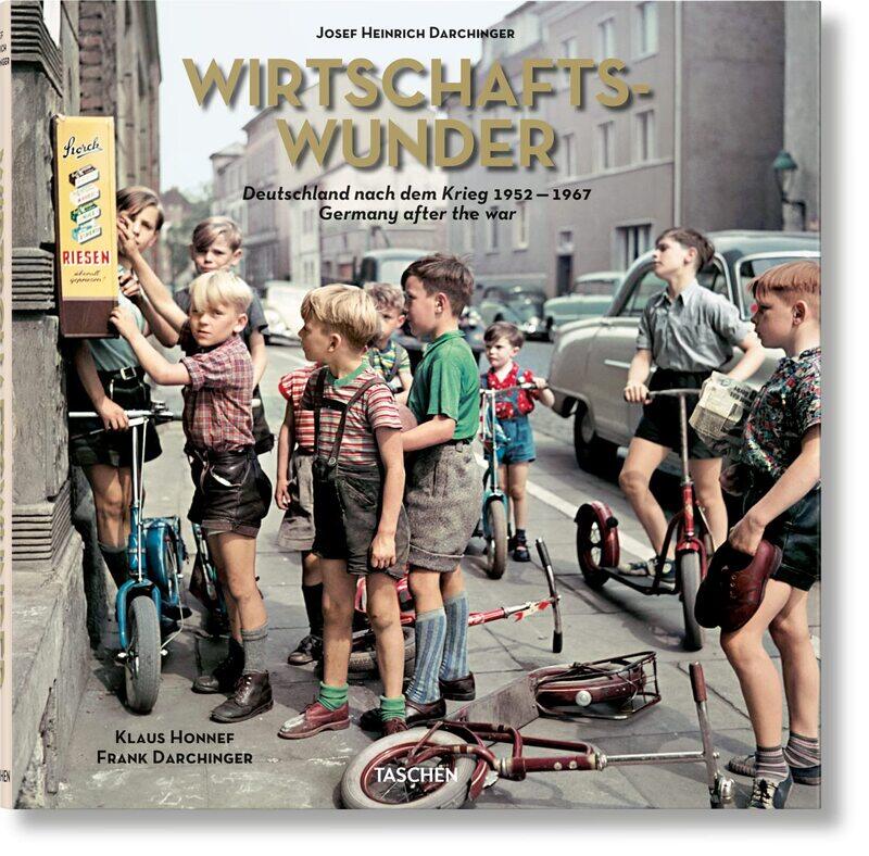 

TASCHEN Josef Heinrich Darchinger. Wirtschaftswunder