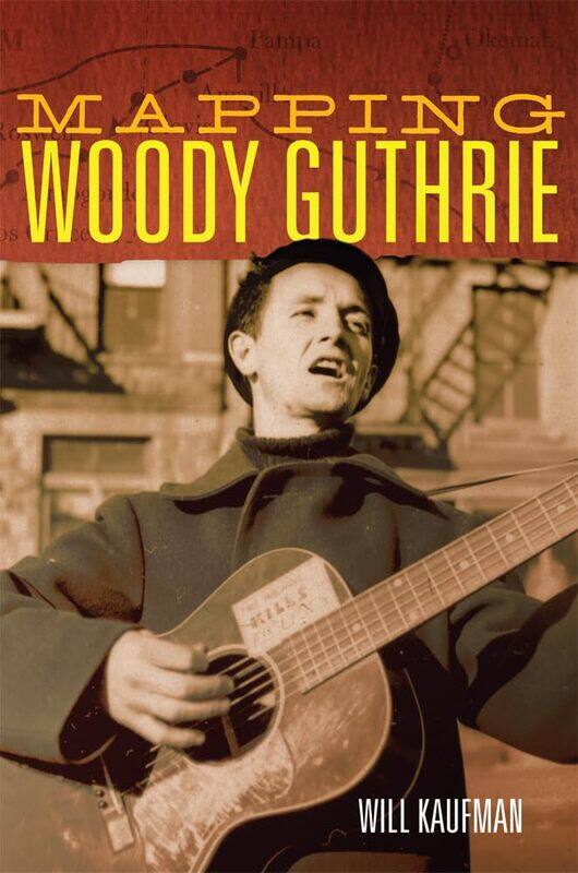

Mapping Woody Guthrie