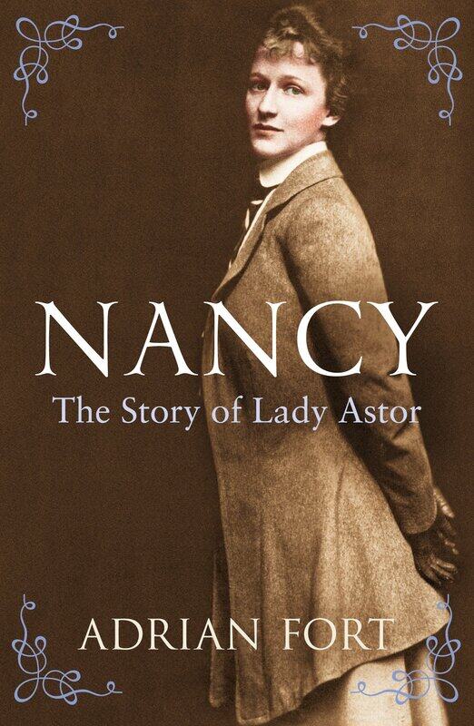 

Nancy: The Story of Lady Astor