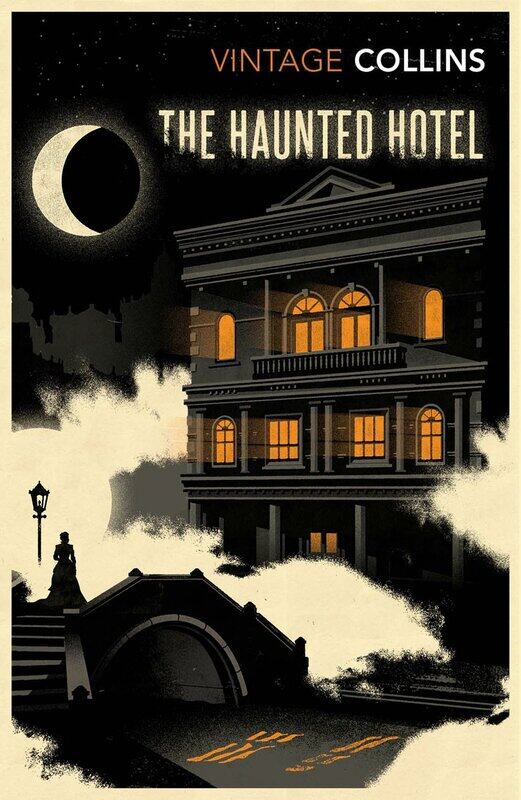 

Vintage Classics The Haunted Hotel