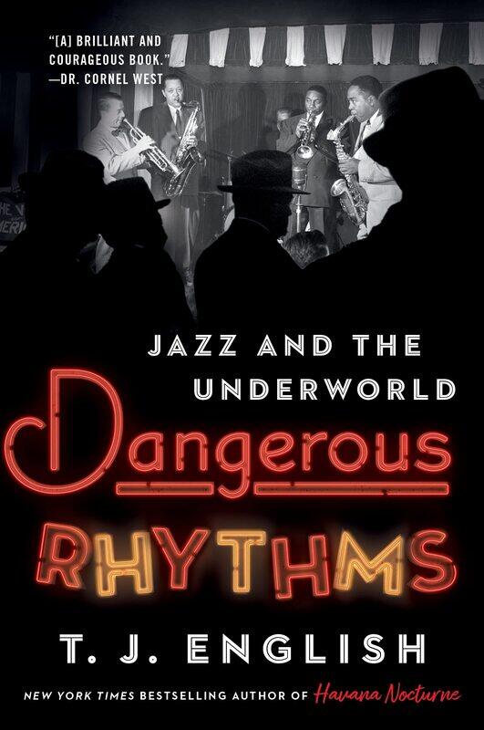 

Dangerous Rhythms: Jazz and the Underworld