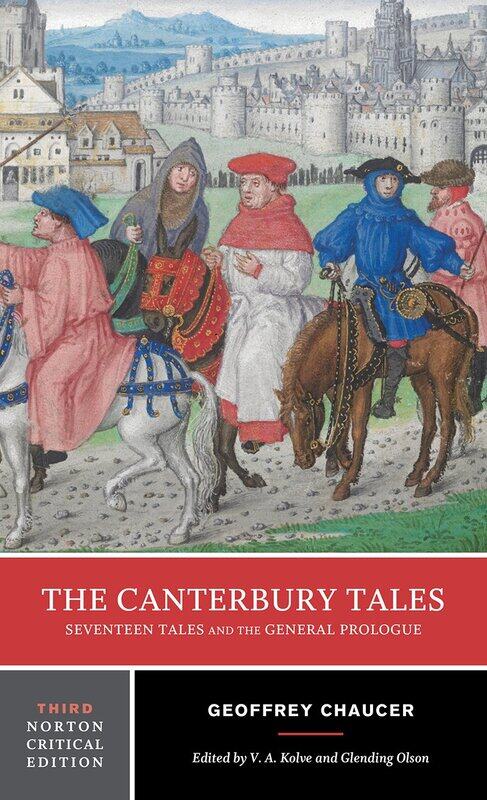 

The Canterbury Tales: Seventeen Tales and the General Prologue: A Norton Critical Edition