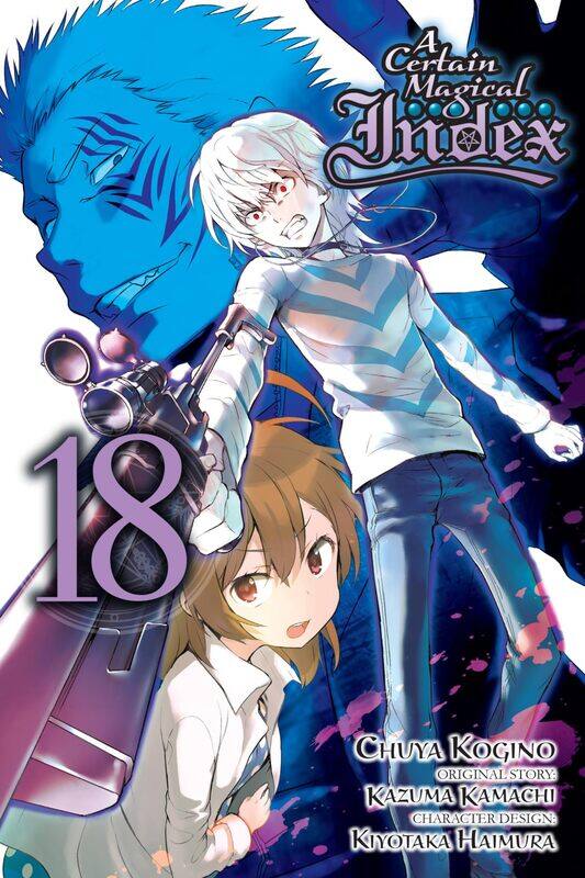 

A Certain Magical Index, Vol. 18 (Manga)
