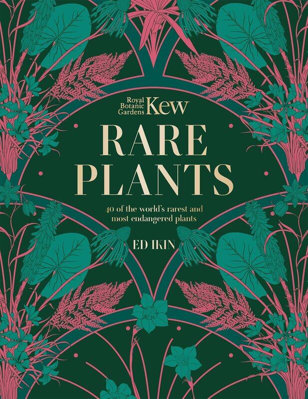 

Kew: Rare Plants: The World's Unusual and Endangered Plants