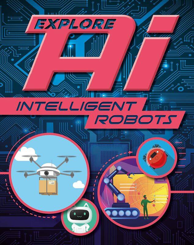 

Explore Ai: Intelligent Robots