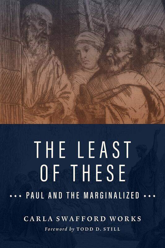 

The Least of These: Paul and the Marginalized