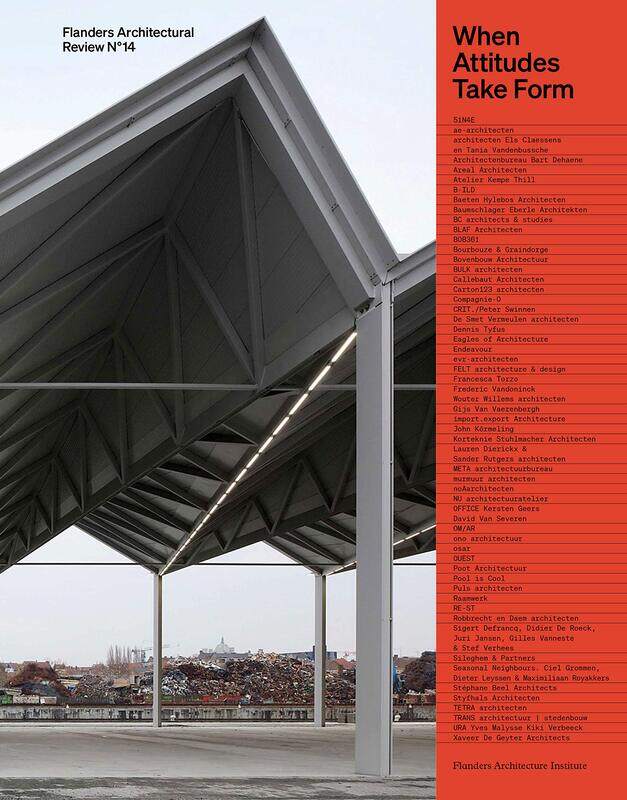 

Flanders Architectural Review N°14: When Attitudes Take Form