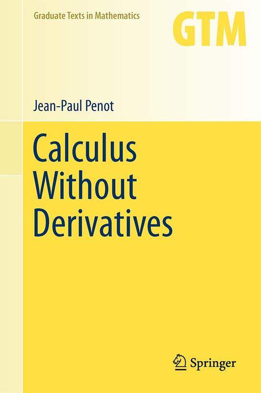 

Calculus Without Derivatives