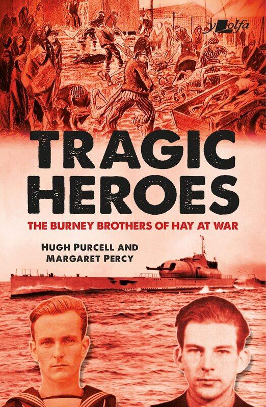 

Tragic Heroes: The Burney Brothers of Hay at War