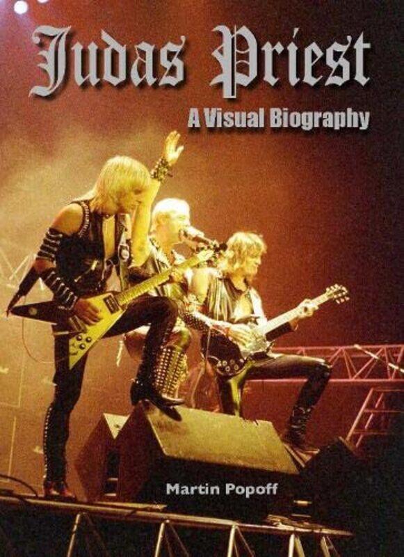 

Judas Priest: A Visual Biography