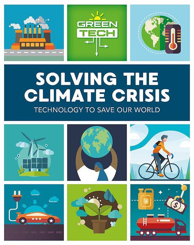 

Green Tech: Solving the Climate Crisis