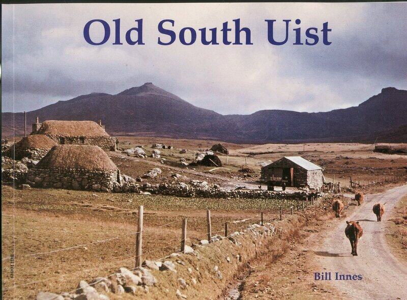 

Old South Uist: with Eriskay and Benbecula