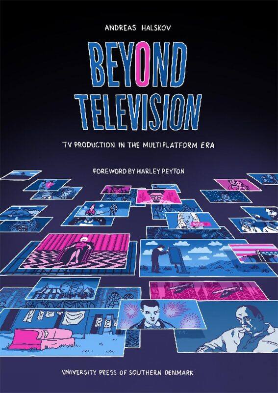

Beyond Television: TV Production in the Multiplatform Era