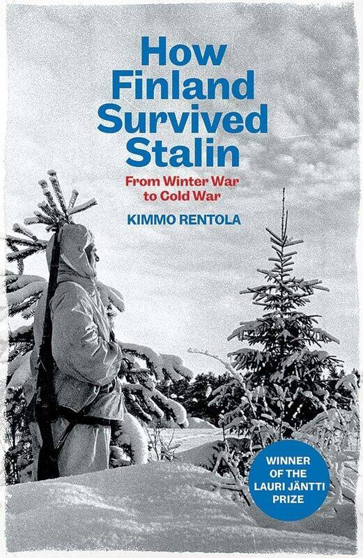 

How Finland Survived Stalin: From Winter War to Cold War, 1939-1950