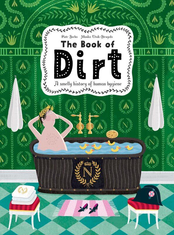 

The Book of Dirt: A smelly history of dirt, disease and human hygien