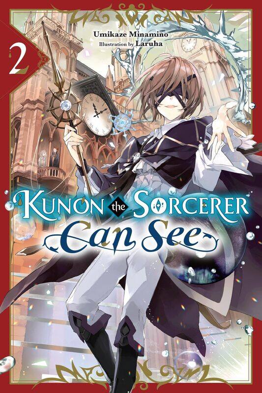 

Kunon the Sorcerer Can See, Vol. 2 (light novel) (Volume 2)