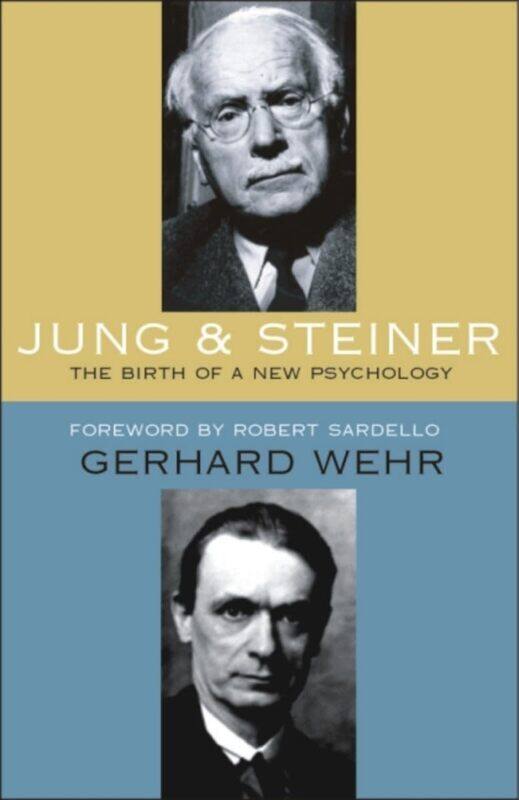 

Jung and Steiner: The Birth of a New Psychology