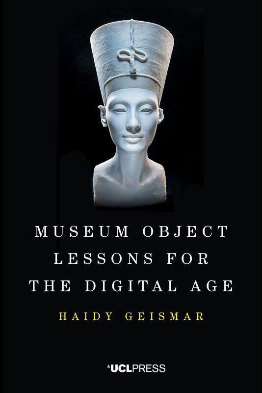 

Museum Object Lessons for the Digital Age