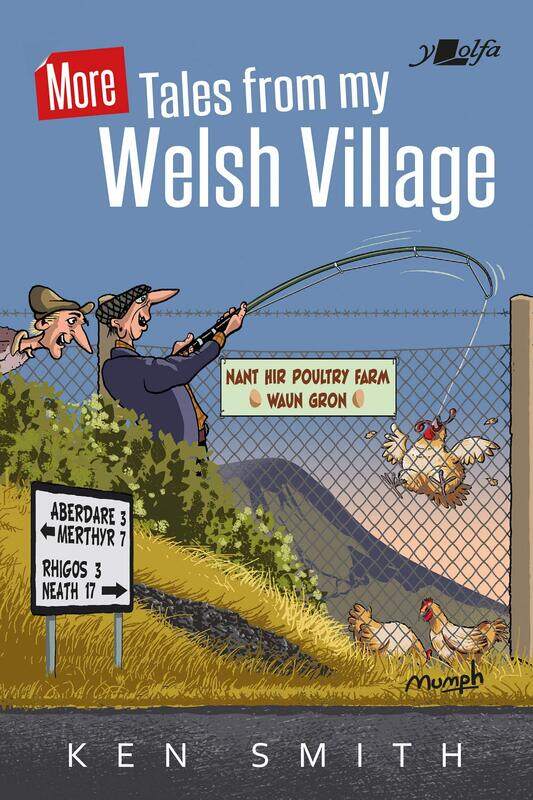 

More Tales from My Welsh Village