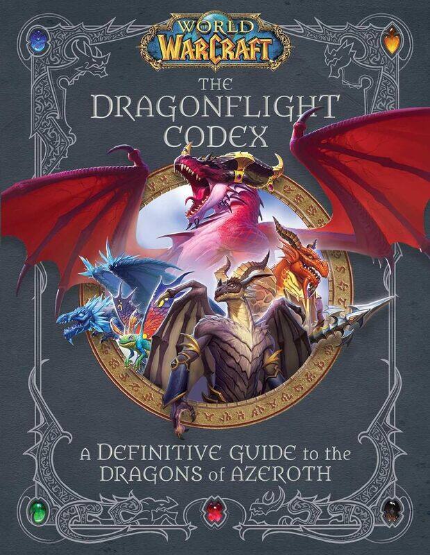 

TJ World of Warcraft: The Dragonflight Codex: A Definitive Guide to the Dragons of Azeroth