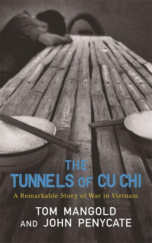 

The Tunnels of Cu Chi: A Remarkable Story of War
