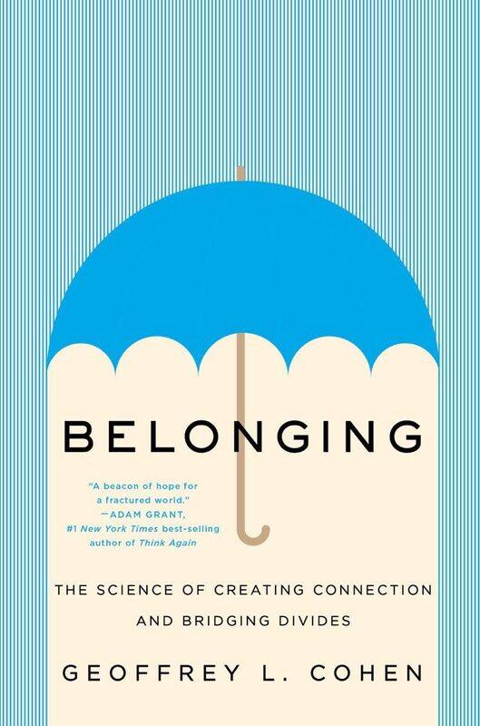 

Belonging: The Science of Creating Connection and Bridging Di