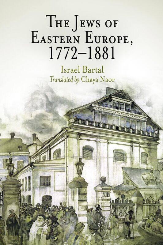 

The Jews of Eastern Europe, 1772-1881