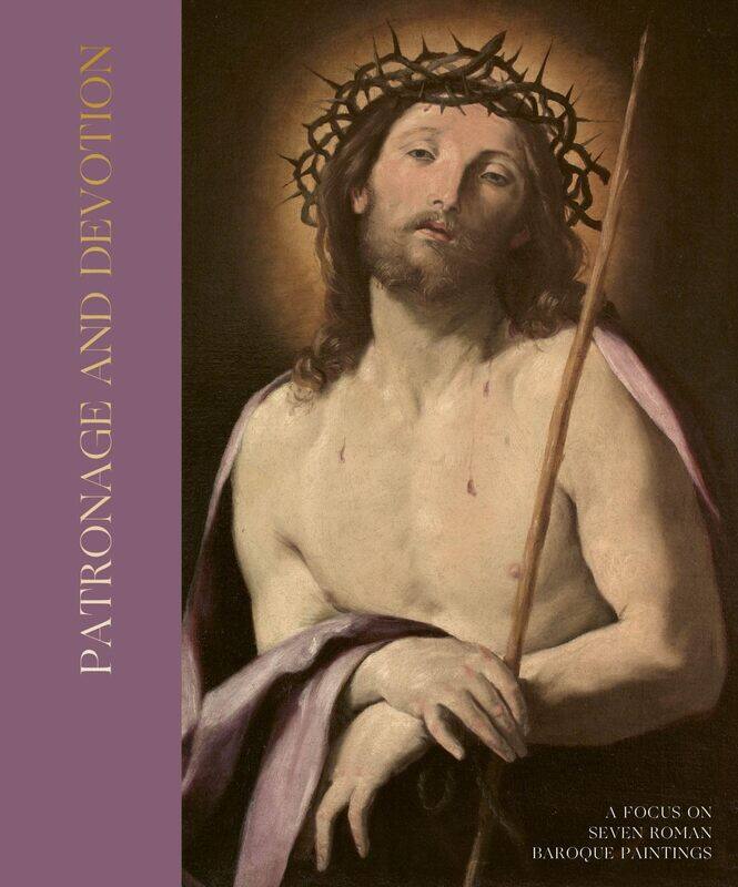 

Patronage and Devotion: A Focus on Six Roman Baroque Paintings