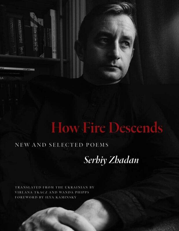 

How Fire Descends: New and Selected Poems