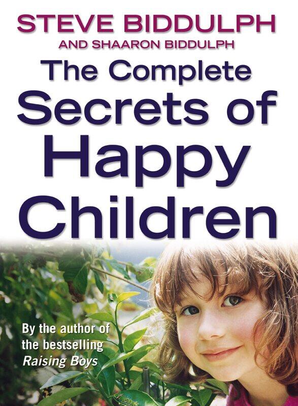 

The Complete Secrets of Happy Children