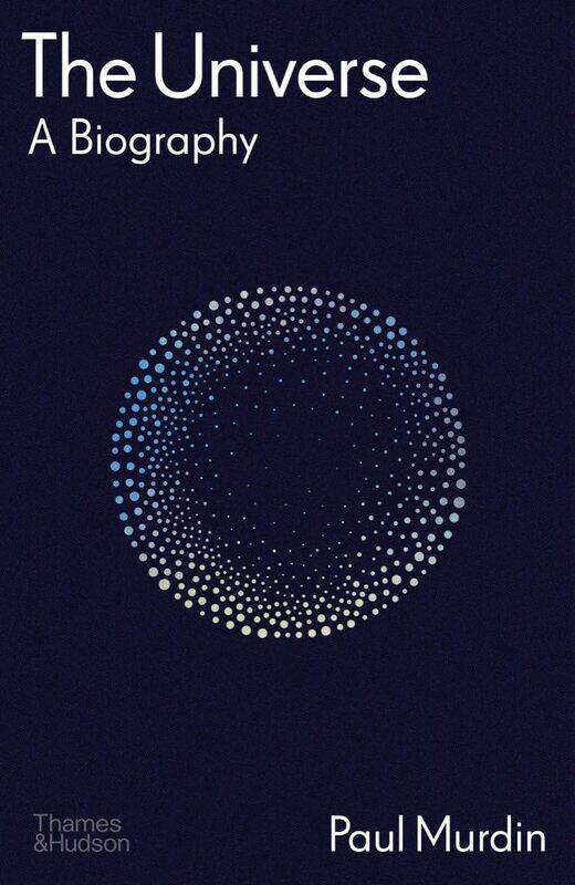 

Thames & Hudson Ltd The Universe: A Biography