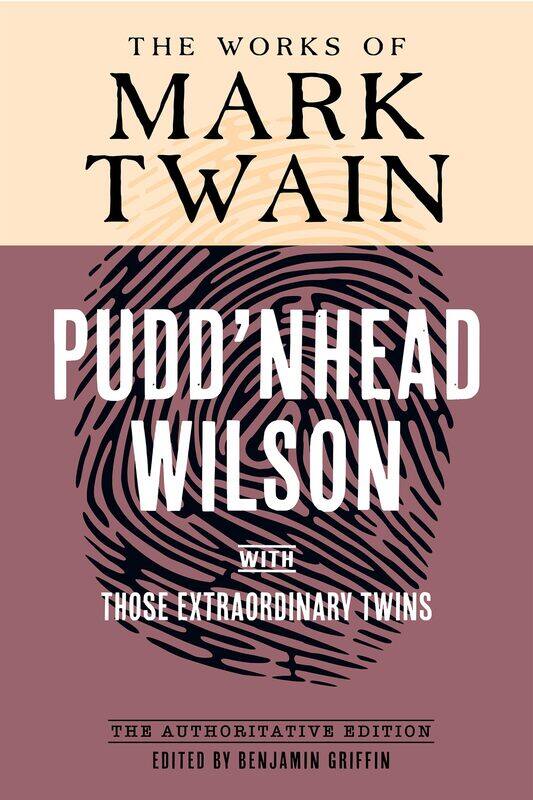 

Pudd'nhead Wilson: The Authoritative Edition, with Those Extraordinary Twins