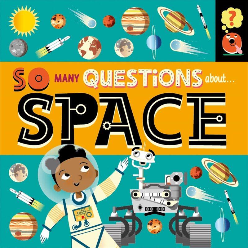 

So Many Questions: About Space