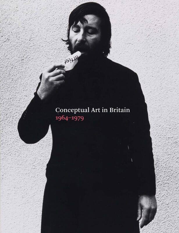 

Conceptual Art in Britain, 1964-1979