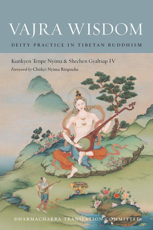 

Snow Lion Publications Vajra Wisdom: Deity Practice in Tibetan Buddhism