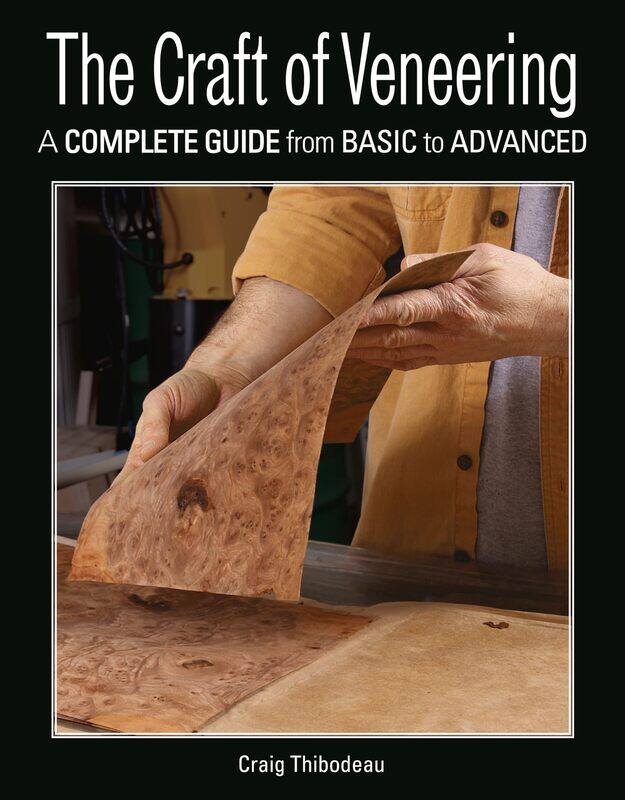 

The Craft of Veneering: A Complete Guide from Basic to Advanced