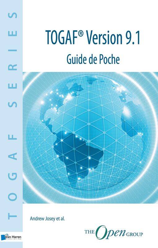 

TOGAF(R) Version 9.1 - Guide de Poche