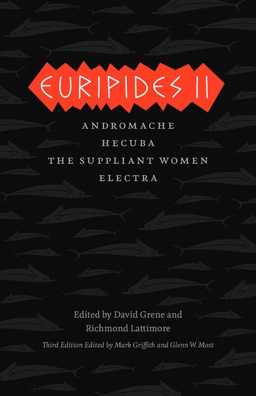 

Euripides II: Andromache, Hecuba, the Suppliant Women, Electra