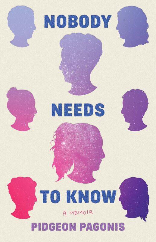 

Nobody Needs to Know: A Memoir