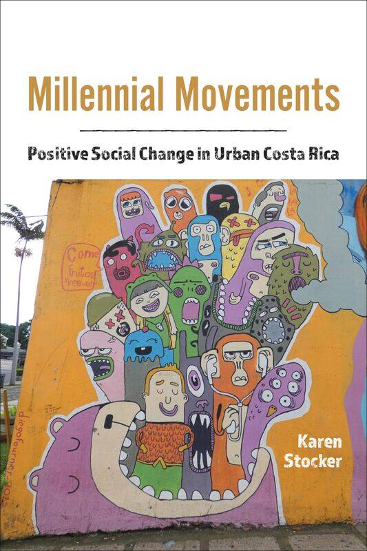 

Millennial Movements: Positive Social Change in Urban Costa Rica