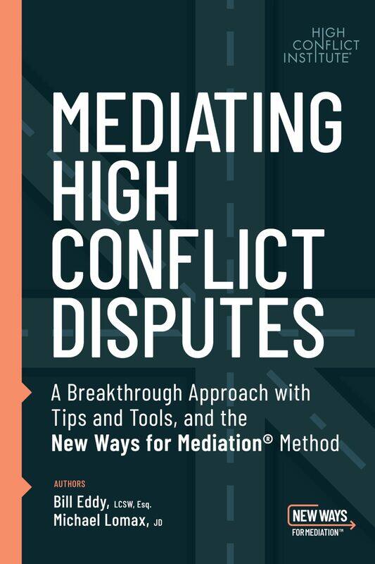 

Mediating High Conflict Disputes