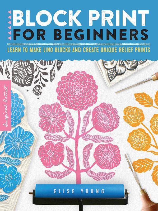 

Walter Foster Publishing Block Print for Beginners: Learn to make lino blocks and create unique relief prints (Volume 2)