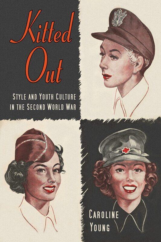 

Kitted Out: Style and Youth Culture in the Second World War