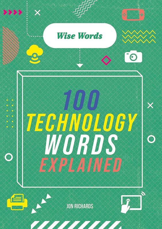 

Wise Words: 100 Technology Words Explained