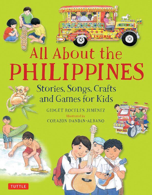 

All About the Philippines: Stories, Songs, Crafts and Games for Kids