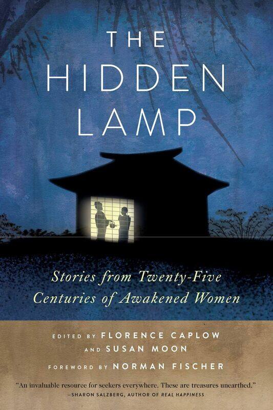 

The Hidden Lamp: Stories from Twenty-Five Centuries of Awakened Wom