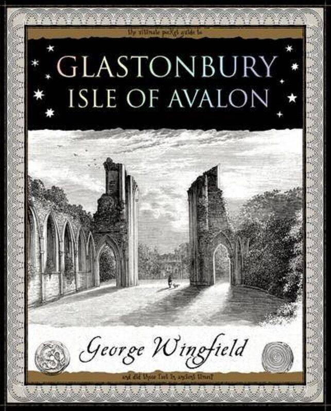 

Glastonbury: Isle of Avalon