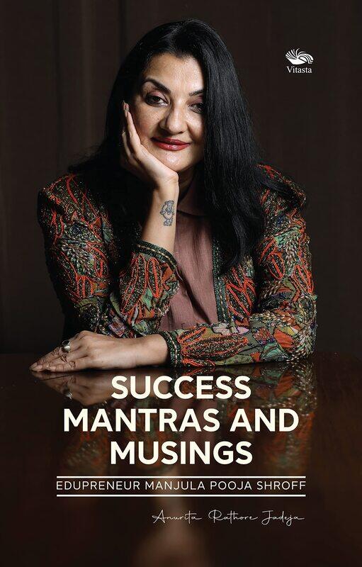 

Success Mantras and Musings -: Edupreneur Manjula Pooja Shroff