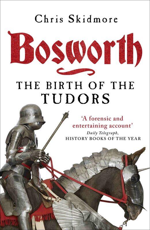 

Bosworth: The Birth of the Tudors