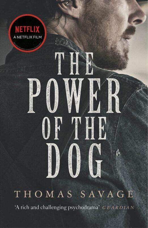 

The Power of the Dog: NOW AN OSCAR AND BAFTA WINNING FILM STARRING BENEDICT CUMBERBATCH